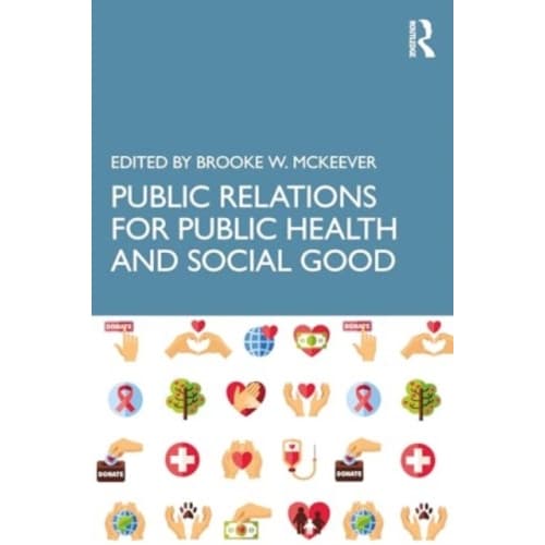 Public Relations for Public Health and Social Good (häftad, eng)