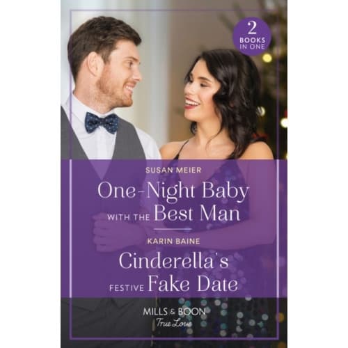One-Night Baby With The Best Man / Cinderella's Festive Fake Date (häftad, eng)