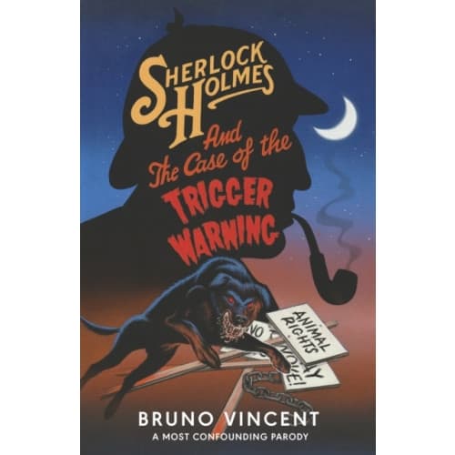 Sherlock Holmes and the Case of the Trigger Warning (inbunden, eng)