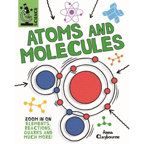 Tiny Science: Atoms and Molecules (häftad, eng)