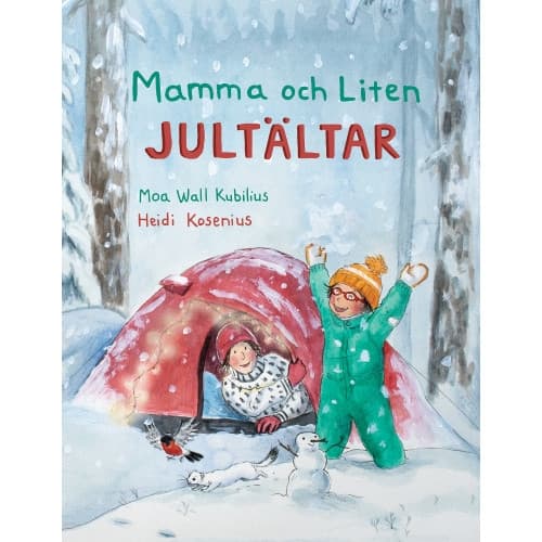 Mamma och Liten jultältar (inbunden)