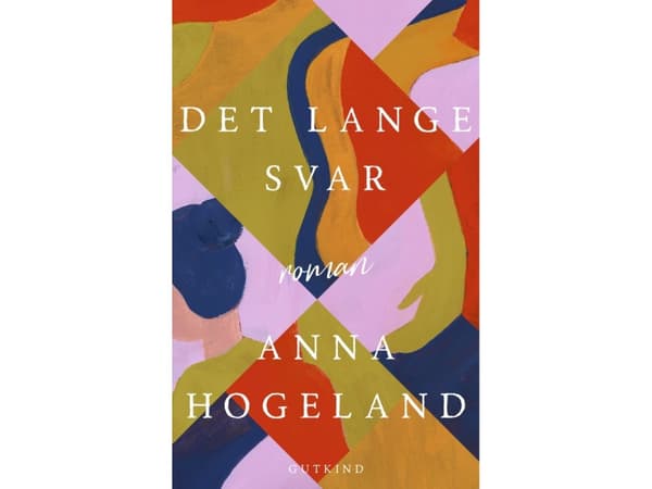 Det långa svaret | Anna Hogeland | Språk: Danska