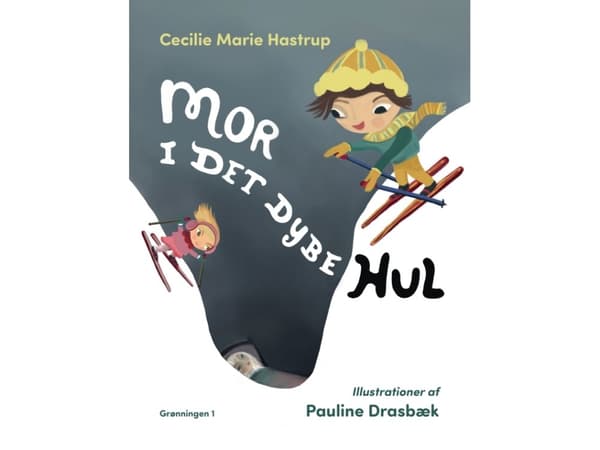 Mor i det dybe hul | Cecilie Hastrup, Pauline Drasbæk | Språk: Dansk
