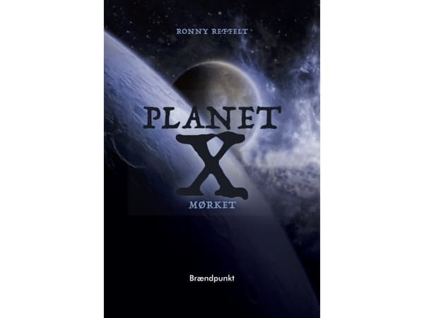 Planet X | Ronny Reffelt | Språk: Danska