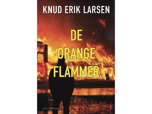 De orange flammer | Knud Erik Larsen | Språk: Danska