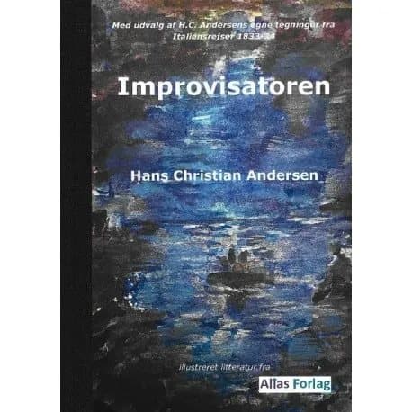 Improvisatörerna | Hans Christian Andersen | Språk: Danska