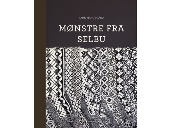 Mønstre fra Selbu | Anne Bårdsgård | Språk: Dansk