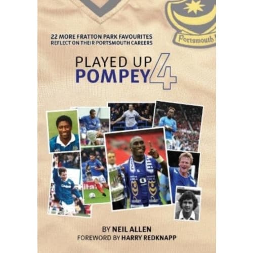 Played Up Pompey Four (inbunden, eng)