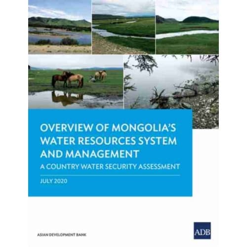 Overview of Mongolia’s Water Resources System and Management (häftad, eng)