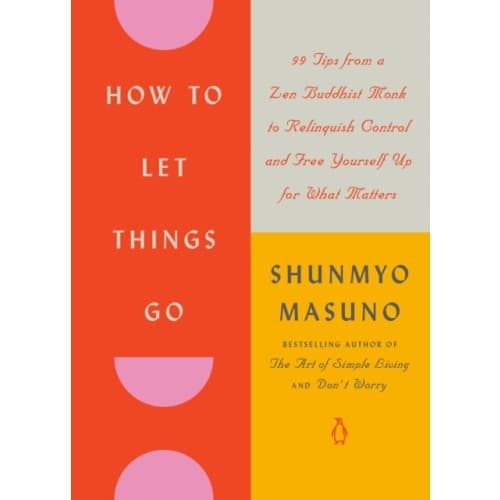 How To Let Things Go (inbunden, eng)