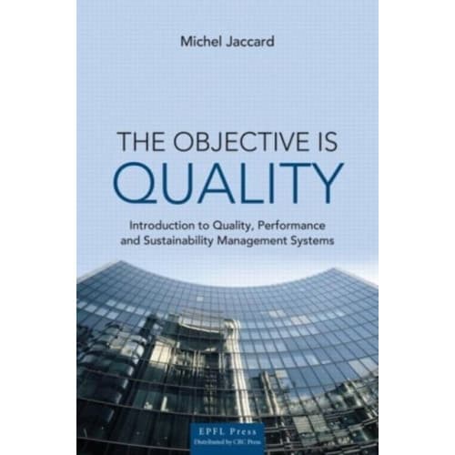 The Objective is Quality (inbunden, eng)