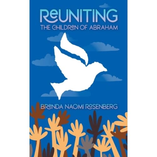 Reuniting the Children of Abraham (häftad, eng)