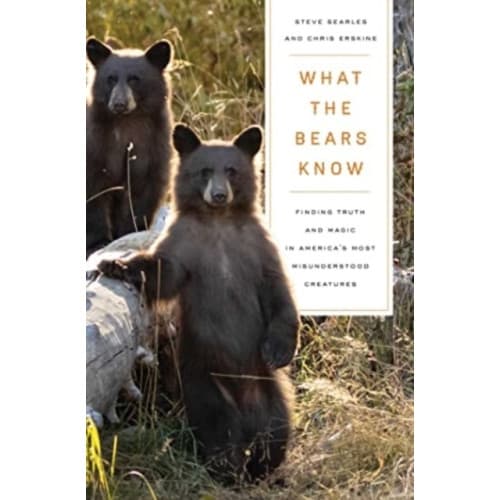 What the Bears Know (häftad, eng)