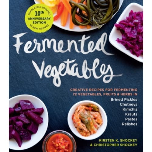 Fermented Vegetables, 10th Anniversary Edition (häftad, eng)