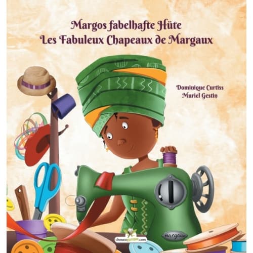 Margos Fabelhafte Hute - Les Fabuleux Chapeaux de Margaux (inbunden, ger)