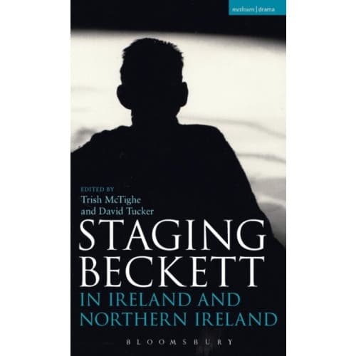 Staging Beckett in Ireland and Northern Ireland (inbunden, eng)