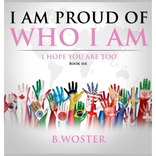 I Am Proud of Who I Am (inbunden, eng)