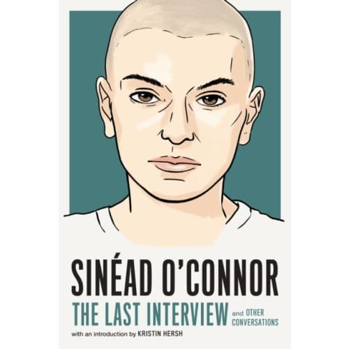 Sinead O'Connor: The Last Interview (häftad, eng)