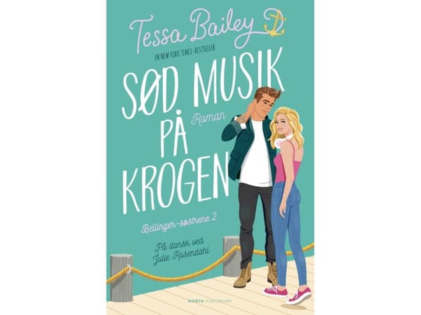 Ljuv musik på kroken | Tessa Bailey | Språk: Danska