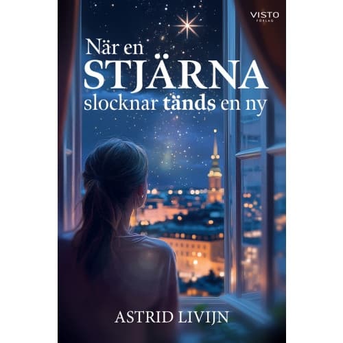 När en stjärna slocknar tänds en ny (inbunden)
