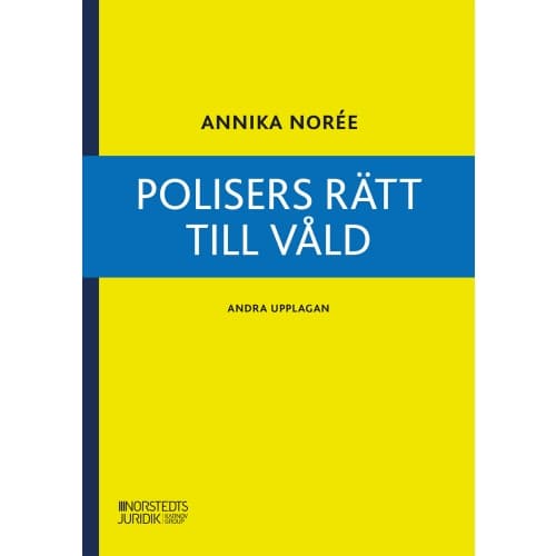 Polisers rätt till våld (häftad)