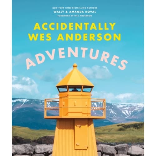 Accidentally Wes Anderson - Adventures (inbunden, eng)