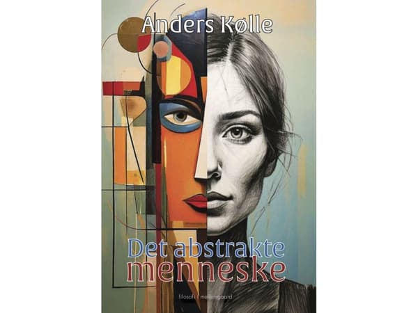 Det abstrakte menneske | Anders Kølle