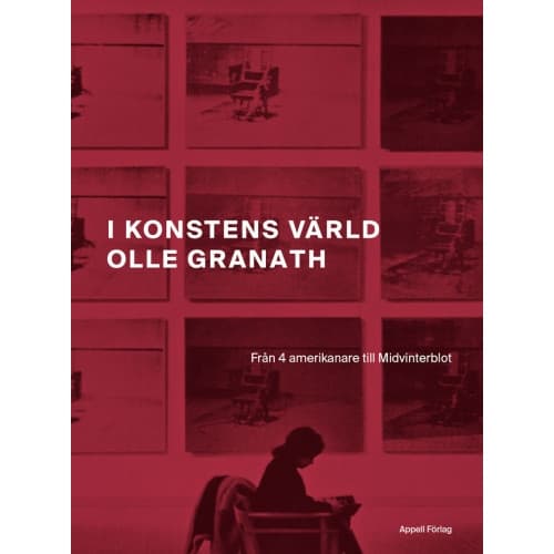 I konstens värld : från 4 amerikanare till Midvinterblot (inbunden)