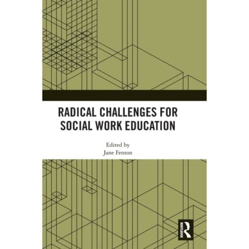 Radical Challenges for Social Work Education (inbunden, eng)
