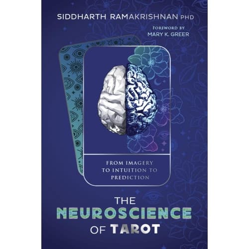The Neuroscience of Tarot: From Imagery to Intuition to Prediction (häftad, eng)
