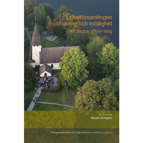 Lokalförsamlingen : utmaning och möjlighet (häftad)