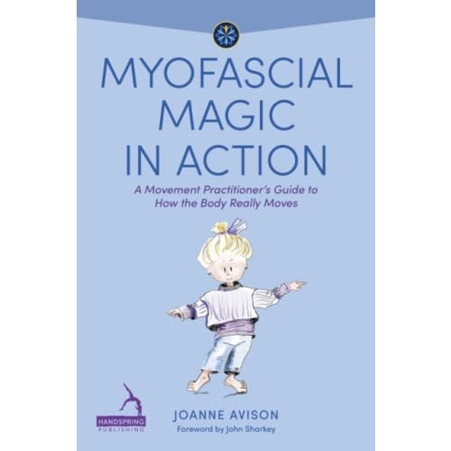 Myofascial Magic in Action (häftad, eng)