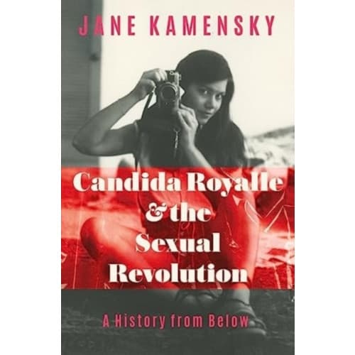 Candida Royalle and the Sexual Revolution (inbunden, eng)