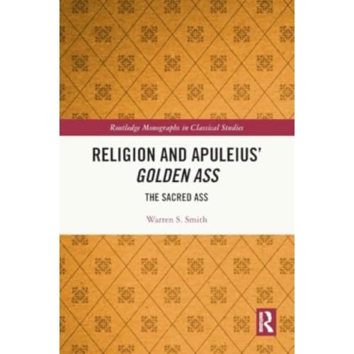 Religion and Apuleius' Golden Ass (häftad, eng)