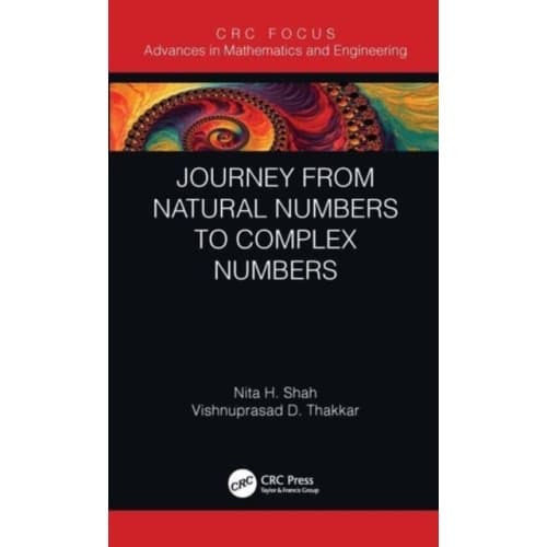 Journey from Natural Numbers to Complex Numbers (häftad, eng)