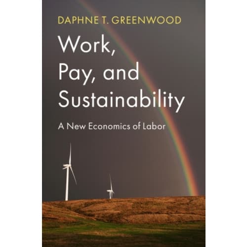 Work, Pay, and Sustainability (häftad, eng)