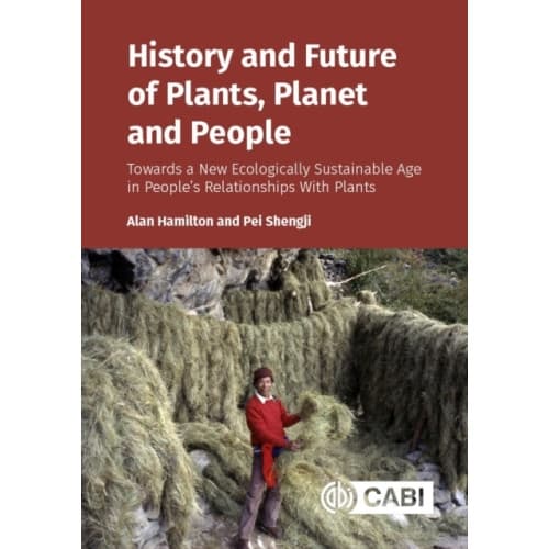 History and Future of Plants, Planet and People (inbunden, eng)