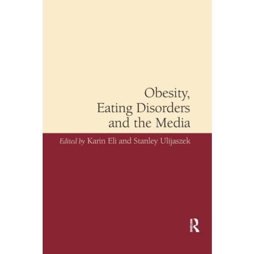 Obesity, Eating Disorders and the Media (häftad, eng)