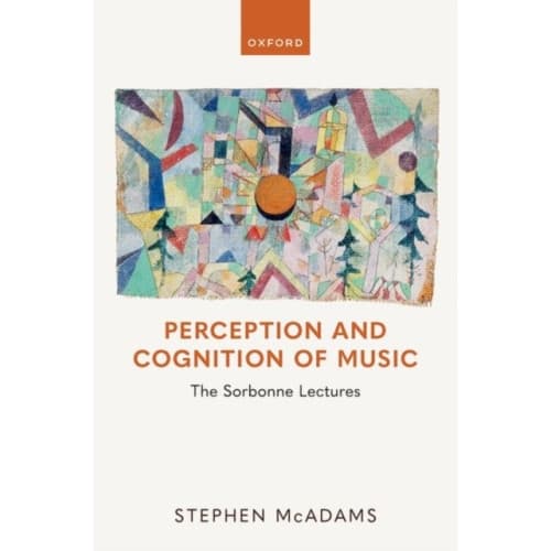 Perception and Cognition of Music (inbunden, eng)