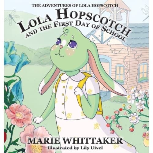 Lola Hopscotch and the First Day of School (inbunden, eng)