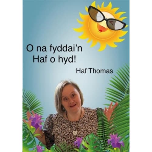 O na fyddai'n Haf o hyd! (häftad, wel)