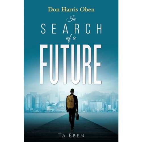 Don Harris Oben: In Search of a Future (häftad, eng)