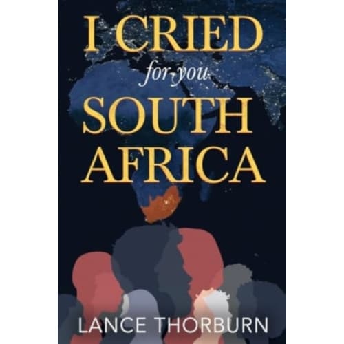 I Cried for You South Africa (häftad, eng)