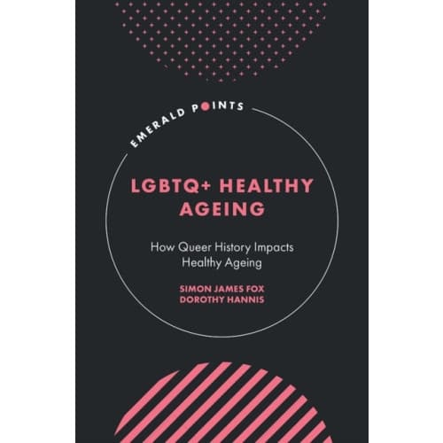 LGBTQ+ Healthy Ageing (inbunden, eng)