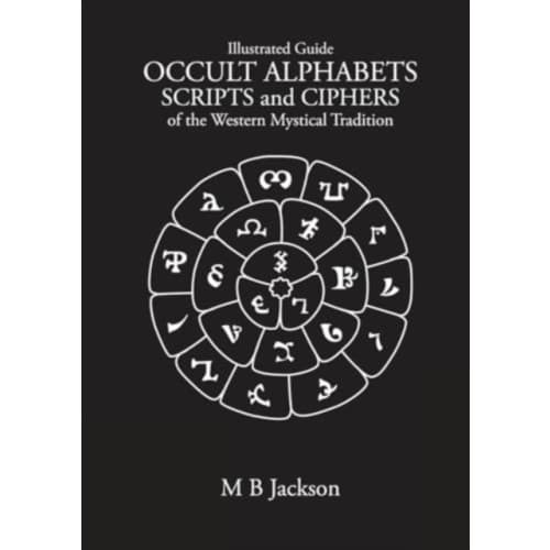 Occult Alphabets Scripts and Ciphers (häftad, eng)