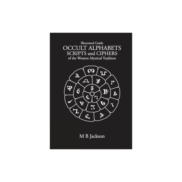 Occult Alphabets Scripts and Ciphers (häftad, eng)