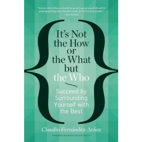 It's Not the How or the What but the Who (inbunden, eng)