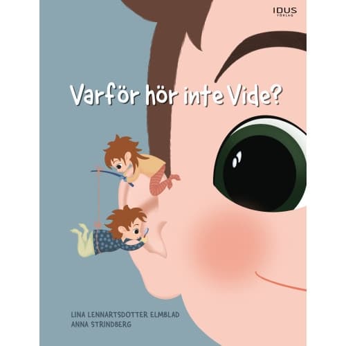 Varför hör inte Vide? (inbunden)