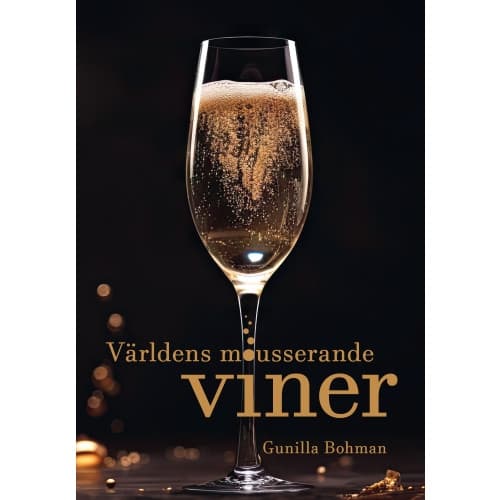 Världens mousserande viner (inbunden)