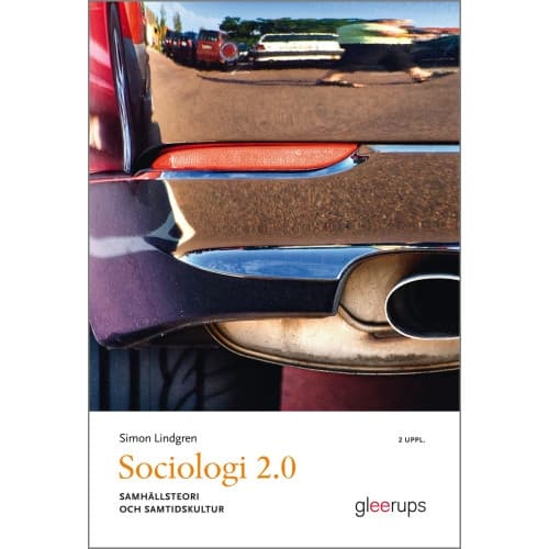Sociologi 2.0, 2 uppl - samhällsteori och samtidskultur (häftad)
